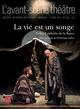 REVUE L'AVANT-SCENE THEATRE N.1461  -  LA VIE EST UN SONGE 
